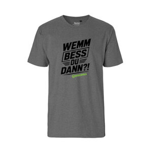Herren T-Shirt – „Wemm bess du dann?!“